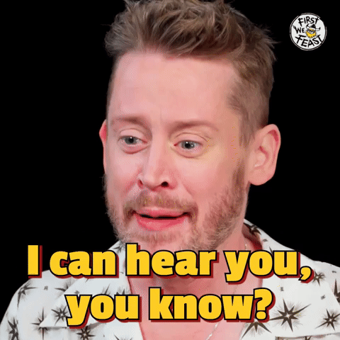 I Can Hear You!