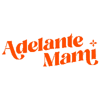 Latina Sticker by Adelante Mami