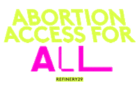 Reproductive Rights Sticker by Refinery29