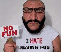 No Fun Allowed GIF