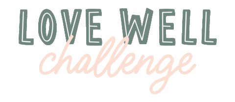 Lovewellchallenge Sticker by Well-Watered Women