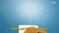 I Gotta Put This Phone Down