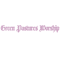 worship gpw Sticker by GreenPasturesChurch