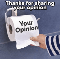 Toilet Paper Your Opinion GIF