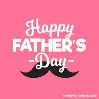 Dad Father GIF by sendwishonline.com