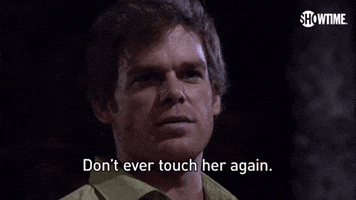 Don't Ever Touch Her