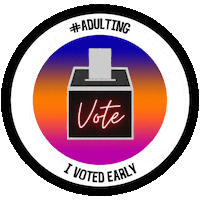 Vote Early Sticker by INTO ACTION