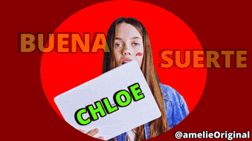 Chloe Buena Suerte GIF by amelie