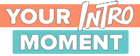 Yourintromoment Sticker by Intro Travel
