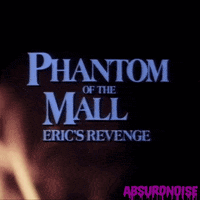 phantom of the mall:eric's revenge horror GIF by absurdnoise