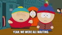 We Were Waiting
