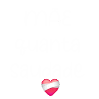 Mãe Saudades Sticker