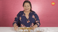 Mine Are Better Because I Put More Love In Them