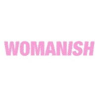Womanish_Experience womanish womanish experience womanish exhibit Sticker