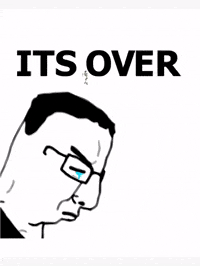 Its Over GIF