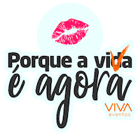 Porqueavidaeagora Sticker by VIVA EVENTOS
