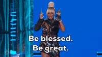 Be blessed and great
