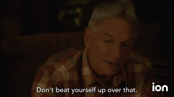 Don't Beat Yourself Up
