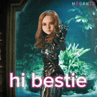 Sponsored gif. The haunted doll Megan holds her open left hand out in front of her and closes it into a fist one finger at a time. Her body is robotic and made of shiny chrome. Text in front of her reads, “Hi bestie.”