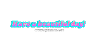 Have A Great Day Sticker by Djemilah Birnie