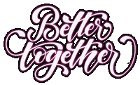 Better Together Love Sticker