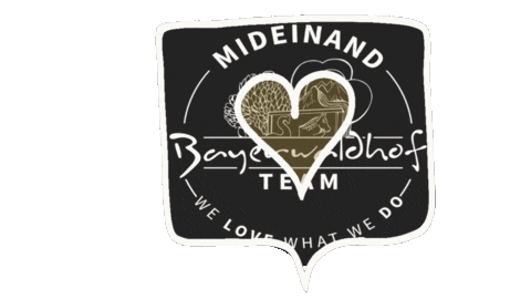 Welovewhatwedo Bayerwaldhof Sticker by Mideinand