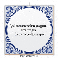 Wijsheid Spreuk GIF by Tegelspreuken.nl