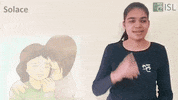 Sign Language Solace GIF by ISL Connect