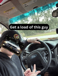 Ford Get A Load Of This Guy GIF