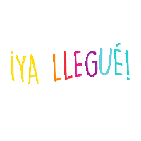 LasEstacas_ParqueNatural hola llegue estoy aqui ya llegue Sticker