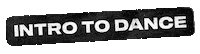 Dance Itd Sticker by STEEZY Studio