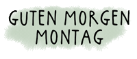 dillekamillede monday goodmorning montag gutenmorgen Sticker