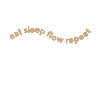 Eat Sleep Flow Repeat Sticker by theflowstudio