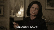 selina meyer seriously GIF
