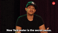 New York Water is The Secret Sauce