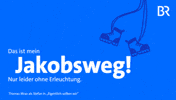 Jakobsweg GIF by Bayerischer Rundfunk