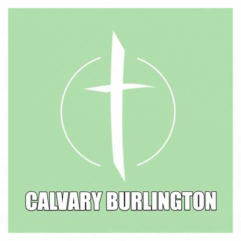 CalvaryBurl giphygifmaker church calvary burlon GIF