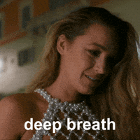 Deep Breath Ok GIF by Blake Lively Fan