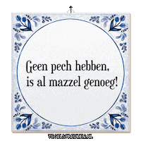 Geluk Troost Sticker by Tegelspreuken.nl