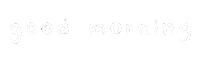 Swipe Up Good Morning Sticker