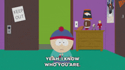 keep out stan marsh GIF by South Park 