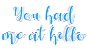 You Had Me At Hello Sticker by OpticalArtInc.
