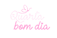 criativosdareh bom dia rosa quarta criativosdareh Sticker