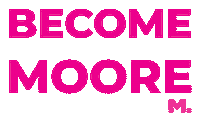 Marketing Advertising Sticker by Moore Agency