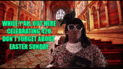 RobertEBlackmon weed easter 420 high GIF