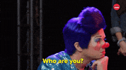 Who Are You Clown GIF by BuzzFeed
