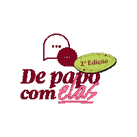 De Papo Com Elas Sticker by Somos Nomos