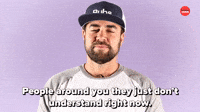 They Just Don't Understand 