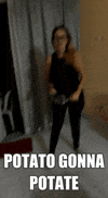 potato gonna potate GIF by Manis