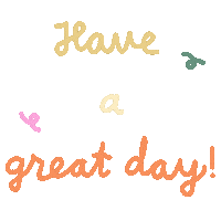 Have A Great Day Sticker by hepiw